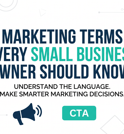 Graphic illustration of learning essential marketing terms every small business owner should understand before investing in marketing services, from CTAs and conversions to content strategy.